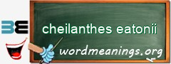 WordMeaning blackboard for cheilanthes eatonii